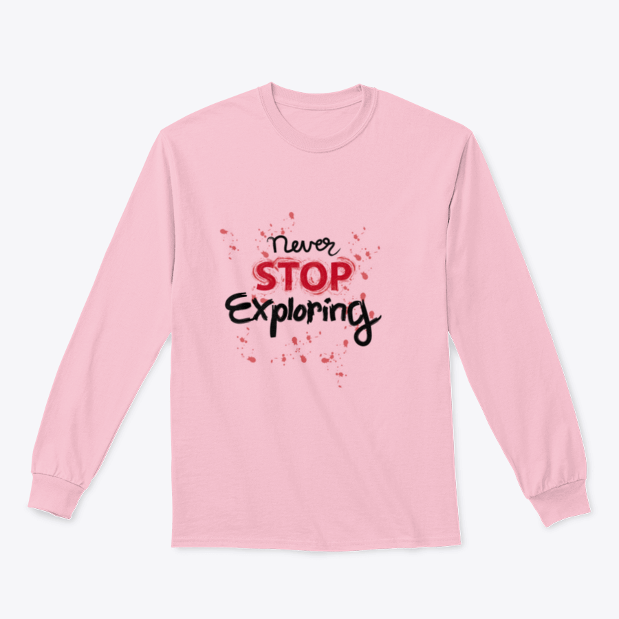 A stylish sweatshirt featuring the phrase 'Never Stop Exploring', made from a comfortable cotton-polyester blend, perfect for outdoor activities.