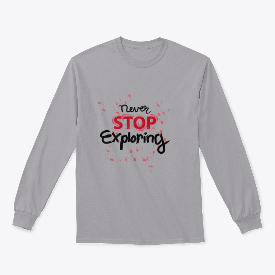 A stylish sweatshirt featuring the phrase 'Never Stop Exploring', made from a comfortable cotton-polyester blend, perfect for outdoor activities.