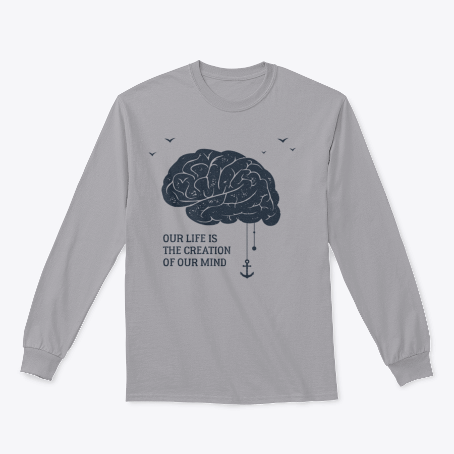 A stylish t-shirt featuring the phrase 'Our Life Is The Creation Of Our Mind', made from a comfortable cotton-polyester blend.