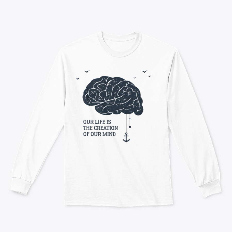 A stylish t-shirt featuring the phrase 'Our Life Is The Creation Of Our Mind', made from a comfortable cotton-polyester blend.