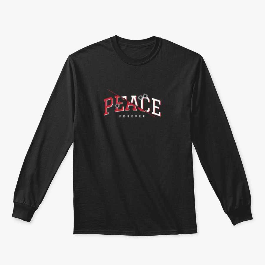 A stylish T-shirt featuring the Peace Forever slogan with a bullet holes illustration, showcasing its unique design and quality fabric.