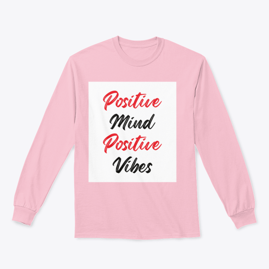 A cozy sweatshirt featuring a stylish calligraphy design that reads 'Positive Mind Positive Vibes', perfect for casual wear.