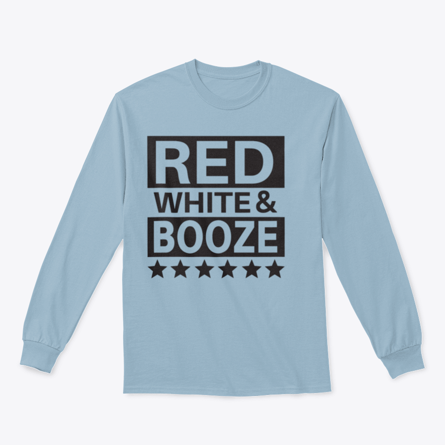 Red White And Booze sweatshirt featuring a patriotic design for Independence Day celebrations.