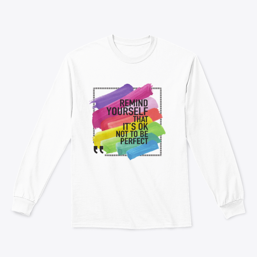 A soft cotton/polyester blend t-shirt featuring the inspirational message 'Remind Yourself That It Is Ok Not To Be Perfect' in a stylish design.