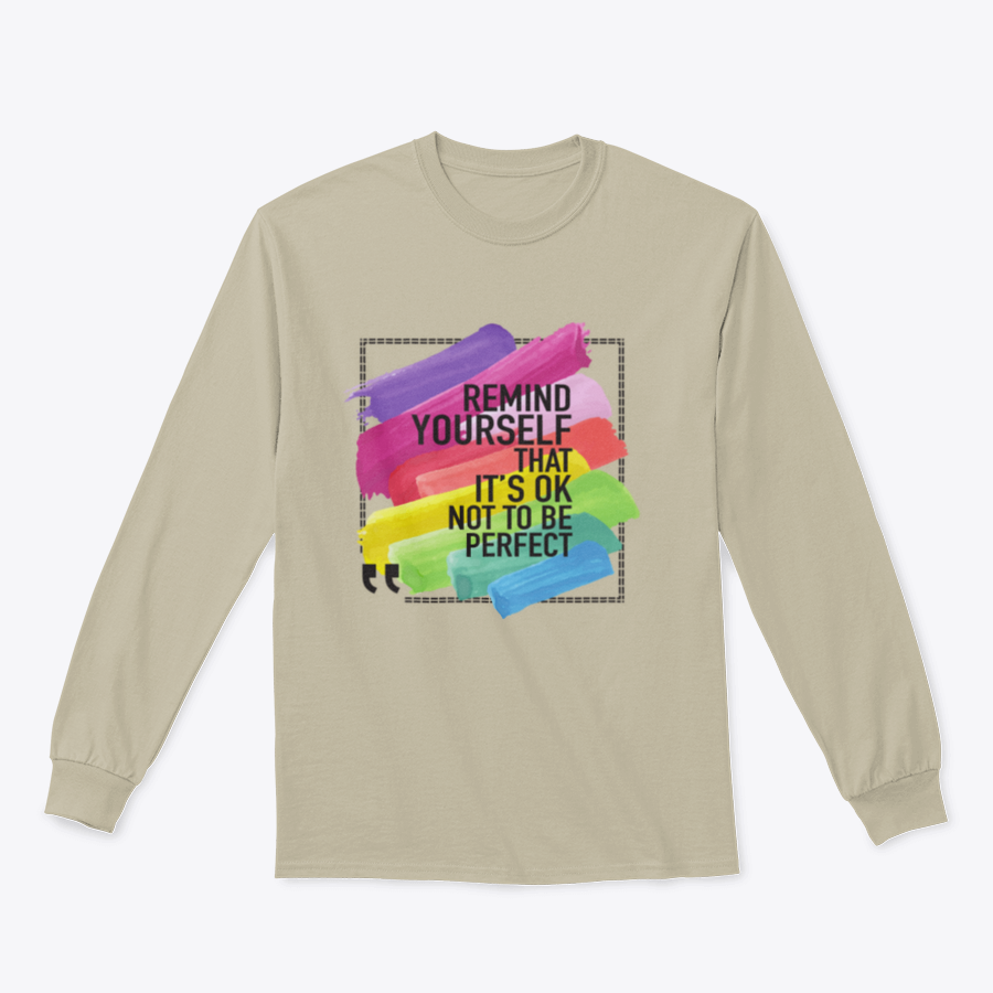 A soft cotton/polyester blend t-shirt featuring the inspirational message 'Remind Yourself That It Is Ok Not To Be Perfect' in a stylish design.