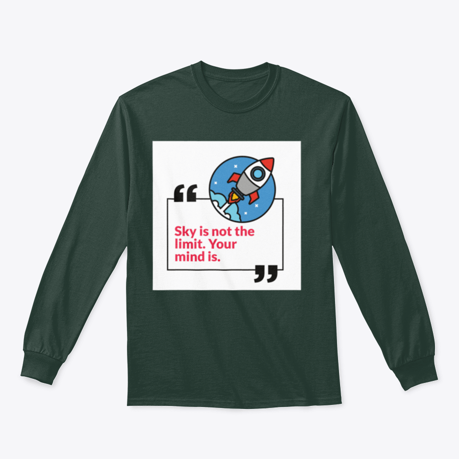 A stylish sweatshirt featuring the phrase 'Sky Is Not The Limit Your Mind', made from a comfortable cotton/polyester blend.