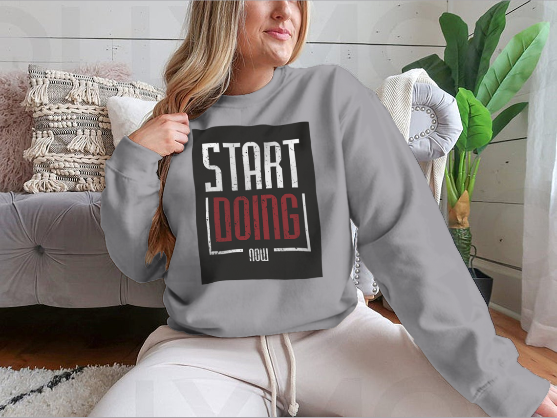 A comfortable Start Doing Now Inspirational Quotes Typography T-Shirt featuring motivational quotes in stylish typography.