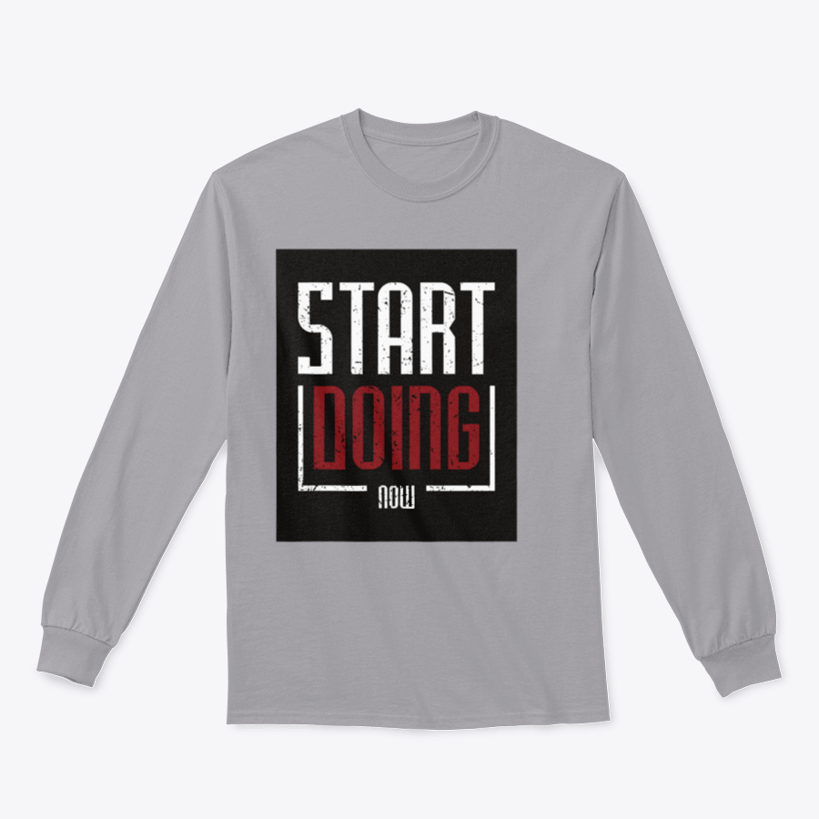 A comfortable Start Doing Now Inspirational Quotes Typography T-Shirt featuring motivational quotes in stylish typography.