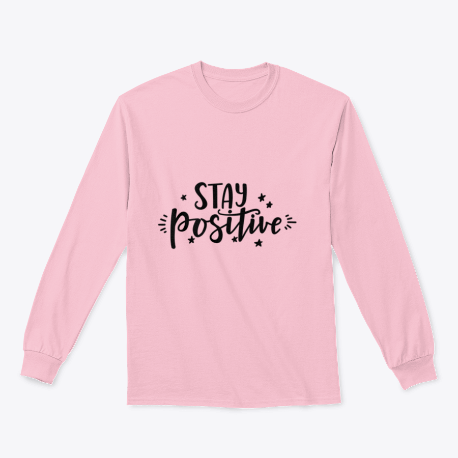 A cozy sweatshirt featuring an inspirational 'Stay Positive' design, made from a cotton/polyester blend, perfect for casual wear.