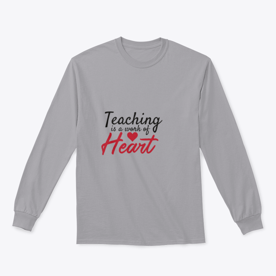 A stylish t-shirt featuring the quote 'Teaching Is A Work Of Heart', designed for educators, showcasing a comfortable fit and quality fabric.