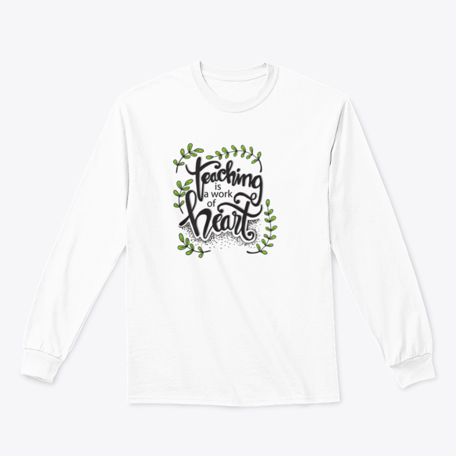 A comfortable cotton shirt featuring the inspirational quote 'Teaching Is A Work Of Heart' in stylish typography, perfect for educators.