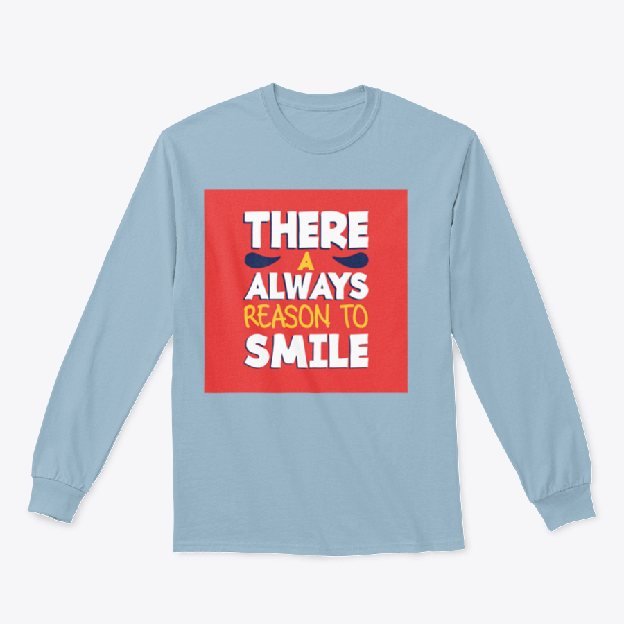 A stylish t-shirt featuring the phrase 'There’s Always a Reason to Smile', showcasing a classic fit and soft fabric.