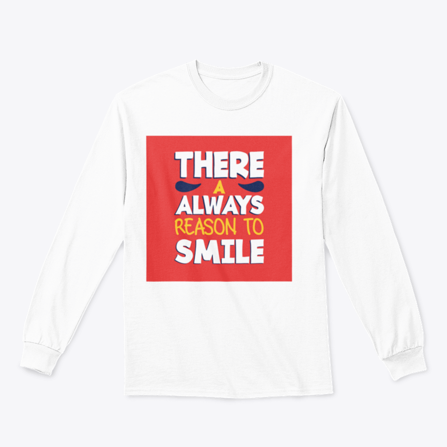 A stylish t-shirt featuring the phrase 'There’s Always a Reason to Smile', showcasing a classic fit and soft fabric.