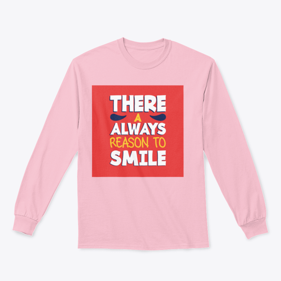 A stylish t-shirt featuring the phrase 'There’s Always a Reason to Smile', showcasing a classic fit and soft fabric.