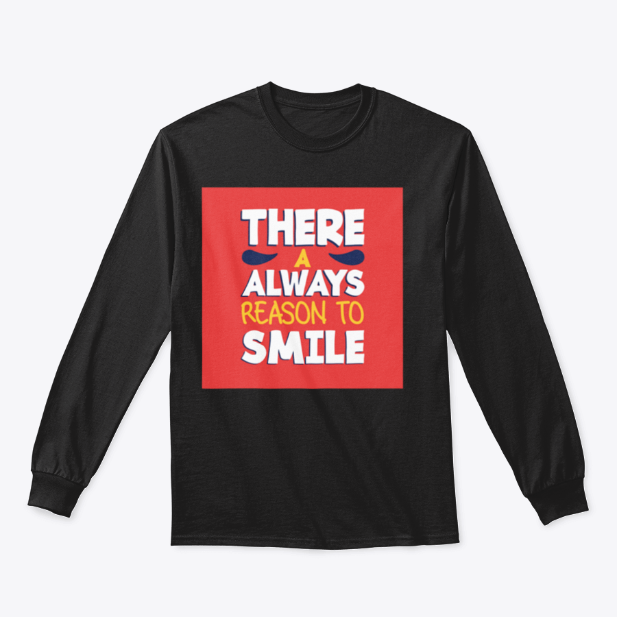 A stylish t-shirt featuring the phrase 'There’s Always a Reason to Smile', showcasing a classic fit and soft fabric.