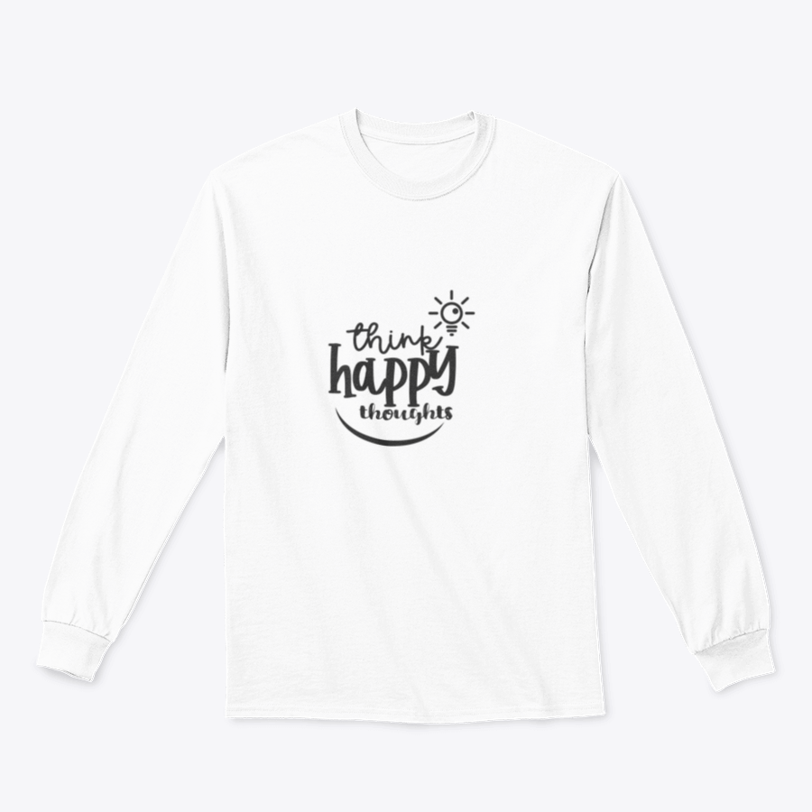 A cozy sweatshirt featuring the motivational quote 'Think Happy Thoughts' in a stylish design, perfect for casual wear.