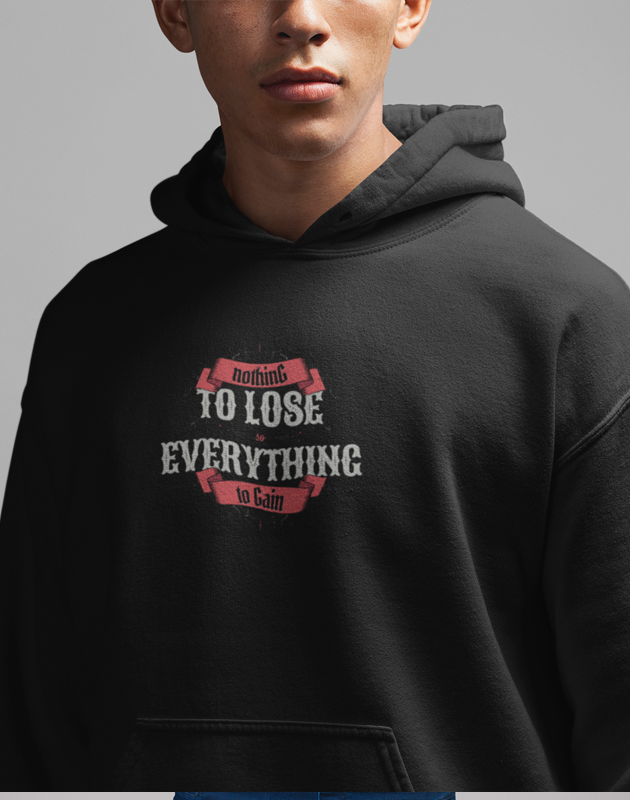 To Lose Everything Hoodie featuring a cozy fleece lining and adjustable hood, designed by top artists for unique style.