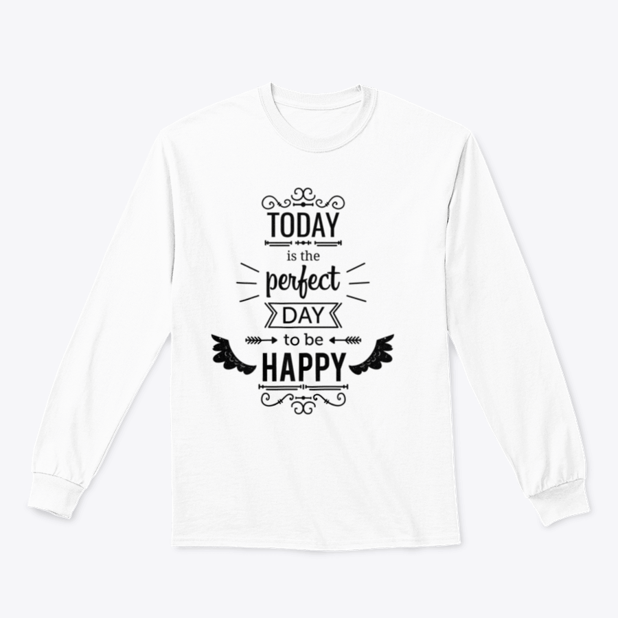 A stylish t-shirt featuring the inspirational quote 'Today Is The Perfect Day To Be Happy' in a vibrant design, made from a soft cotton/polyester blend.