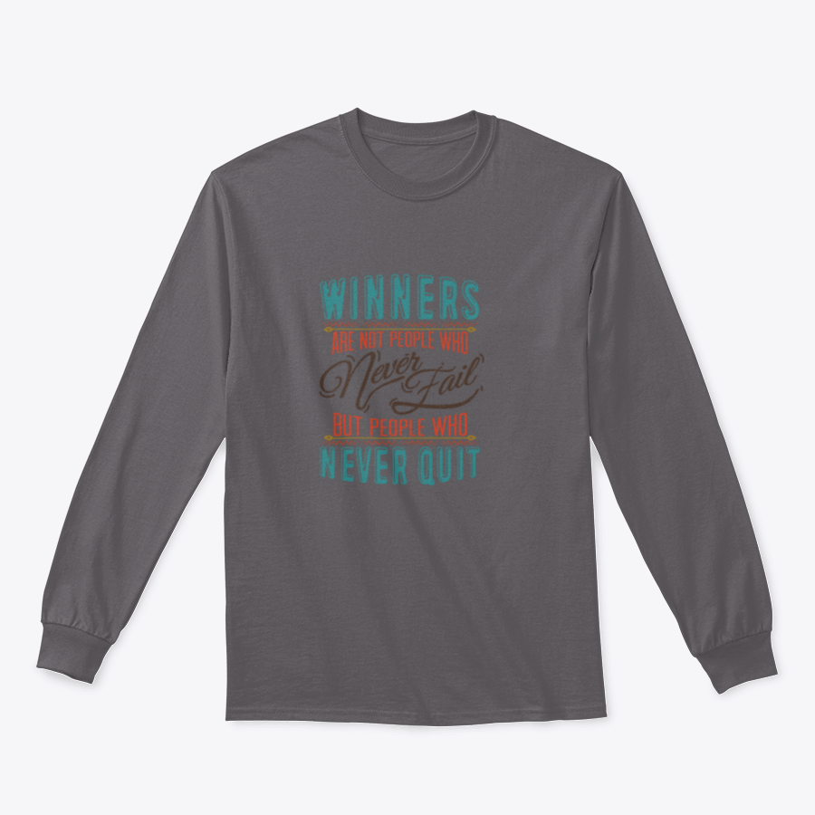 A motivational t-shirt featuring the phrase 'Winners Are Not People Who Never Fail', showcasing a classic fit and comfortable fabric.