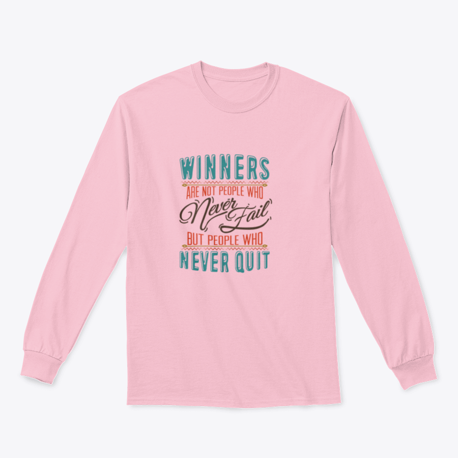 A motivational t-shirt featuring the phrase 'Winners Are Not People Who Never Fail', showcasing a classic fit and comfortable fabric.