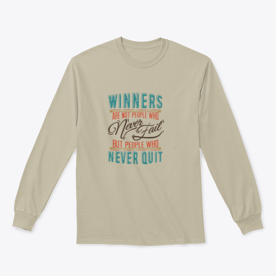 A motivational t-shirt featuring the phrase 'Winners Are Not People Who Never Fail', showcasing a classic fit and comfortable fabric.