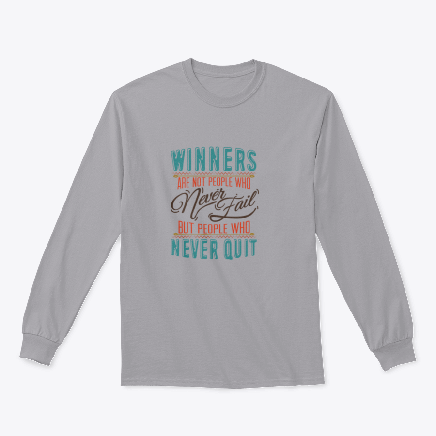 A motivational t-shirt featuring the phrase 'Winners Are Not People Who Never Fail', showcasing a classic fit and comfortable fabric.