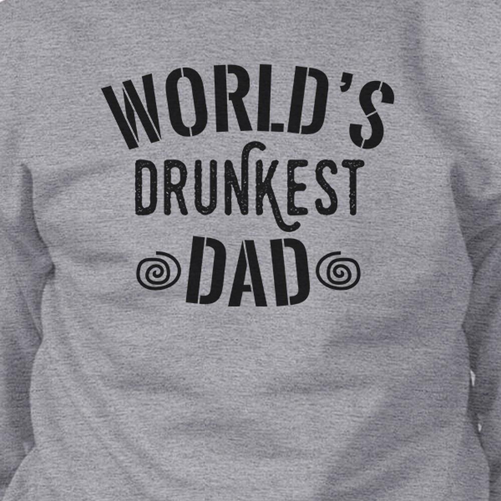 A grey unisex sweatshirt featuring the text 'World's Drunkest Dad', perfect for Father's Day gifts.