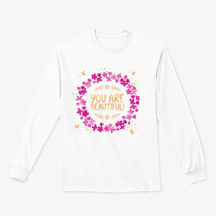 A cozy sweatshirt featuring the inspirational phrase 'You Are Beautiful' in a stylish design, perfect for casual wear.