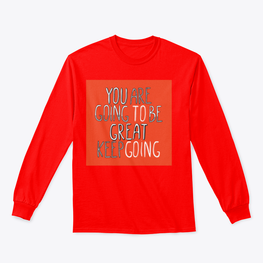 A stylish 'You Are Going To Be Great' T-Shirt made from 100% cotton, featuring a classic fit and motivational design.