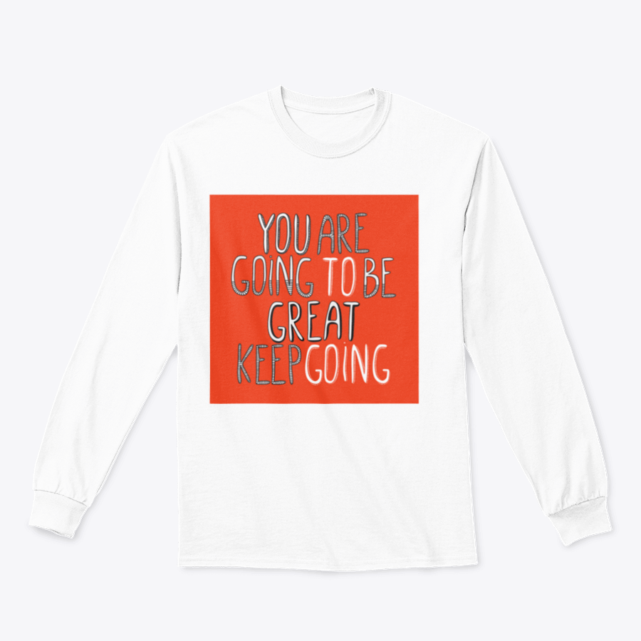 A stylish 'You Are Going To Be Great' T-Shirt made from 100% cotton, featuring a classic fit and motivational design.