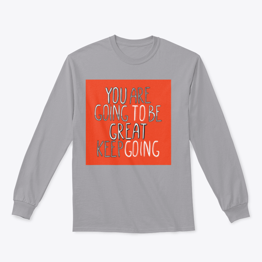 A stylish 'You Are Going To Be Great' T-Shirt made from 100% cotton, featuring a classic fit and motivational design.