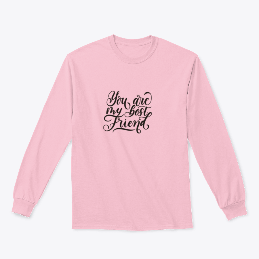 Cozy You Are My Best Friend Design Sweatshirt in various colors, showcasing its classic fit and soft fabric.