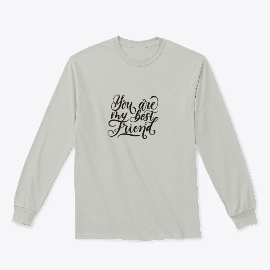 Cozy You Are My Best Friend Design Sweatshirt in various colors, showcasing its classic fit and soft fabric.