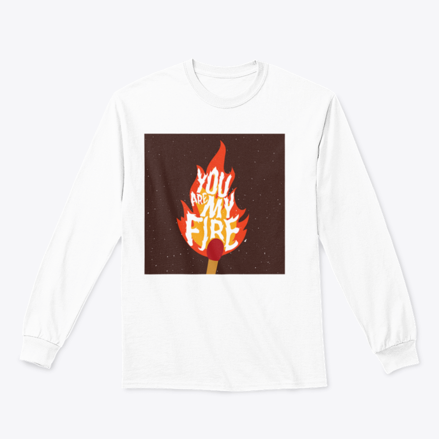 A stylish t-shirt featuring the motivational quote 'You Are My Fire' designed for comfort and inspiration.