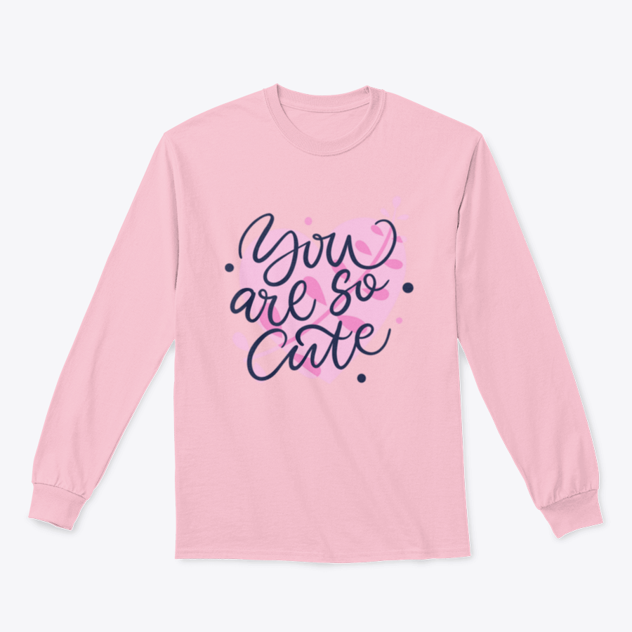 A vibrant t-shirt featuring the phrase 'You Are So Cute' in bright colored modern hand-drawn lettering, showcasing a playful and stylish design.