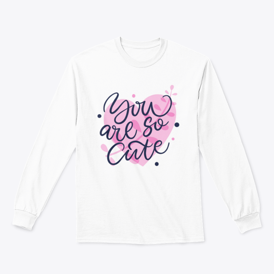 A vibrant t-shirt featuring the phrase 'You Are So Cute' in bright colored modern hand-drawn lettering, showcasing a playful and stylish design.