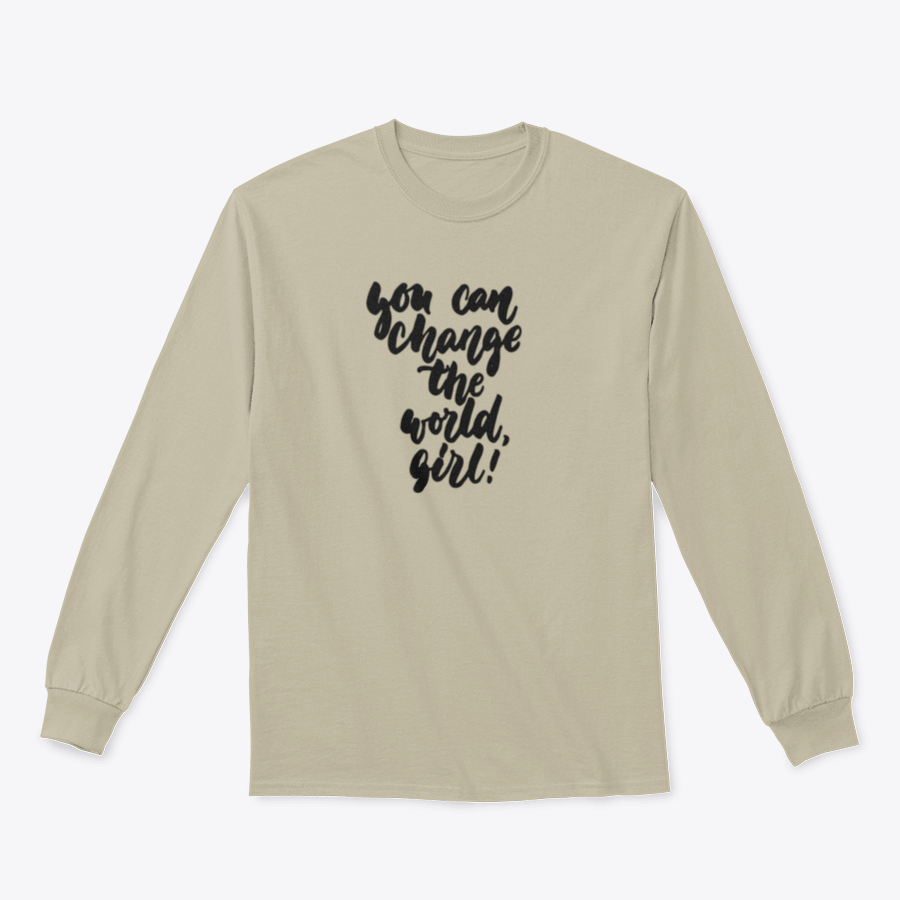 A stylish t-shirt featuring hand-drawn lettering that reads 'You Can Change The World, Girl', made from soft cotton fabric.