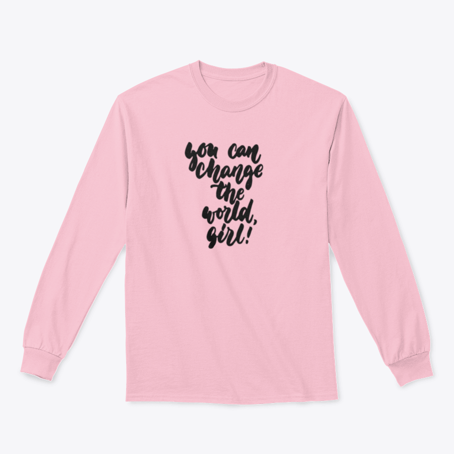 A stylish t-shirt featuring hand-drawn lettering that reads 'You Can Change The World, Girl', made from soft cotton fabric.