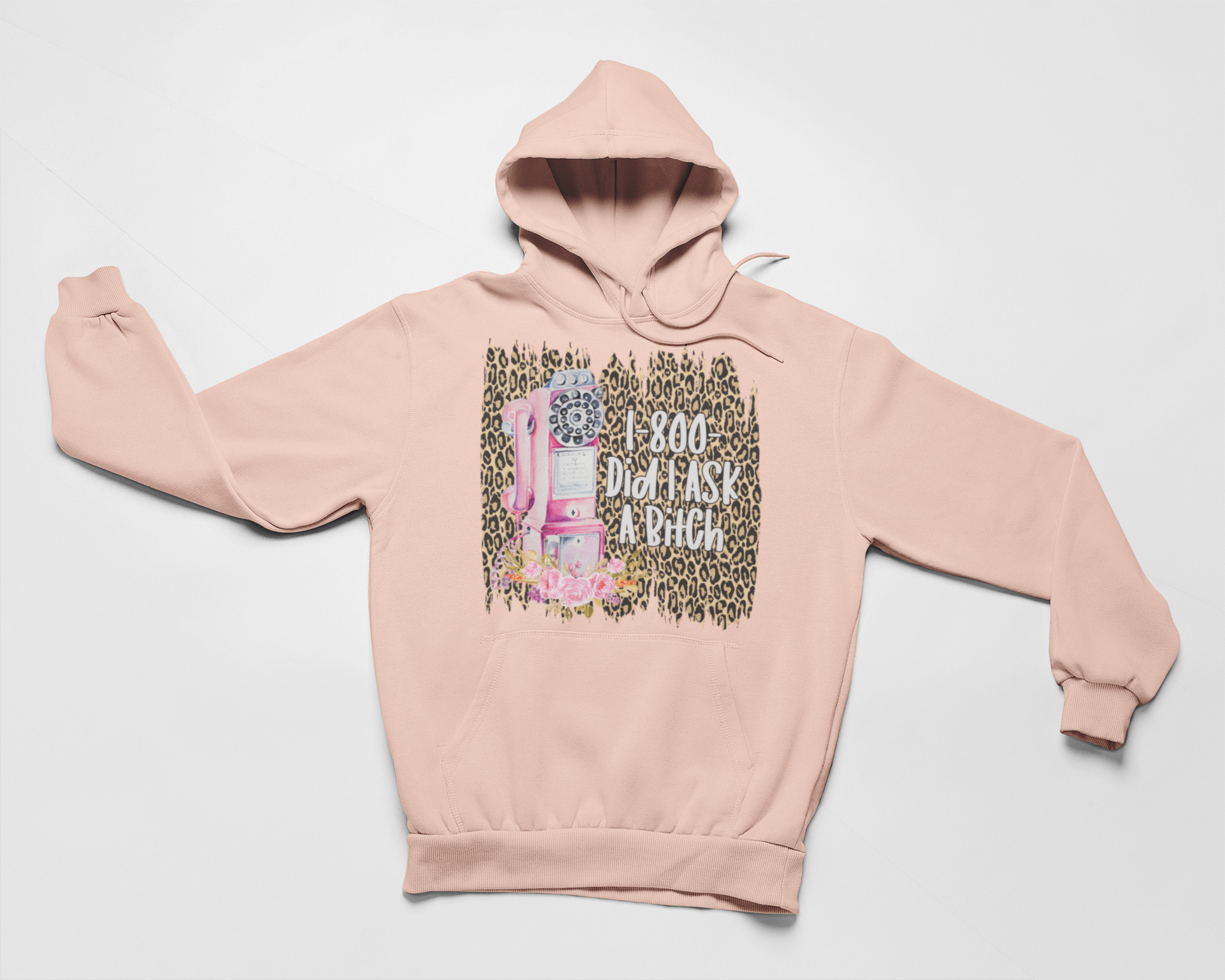 1-800 Did I Ask Hoodie featuring unique designs by top artists, made from cozy cotton/poly fleece blend.