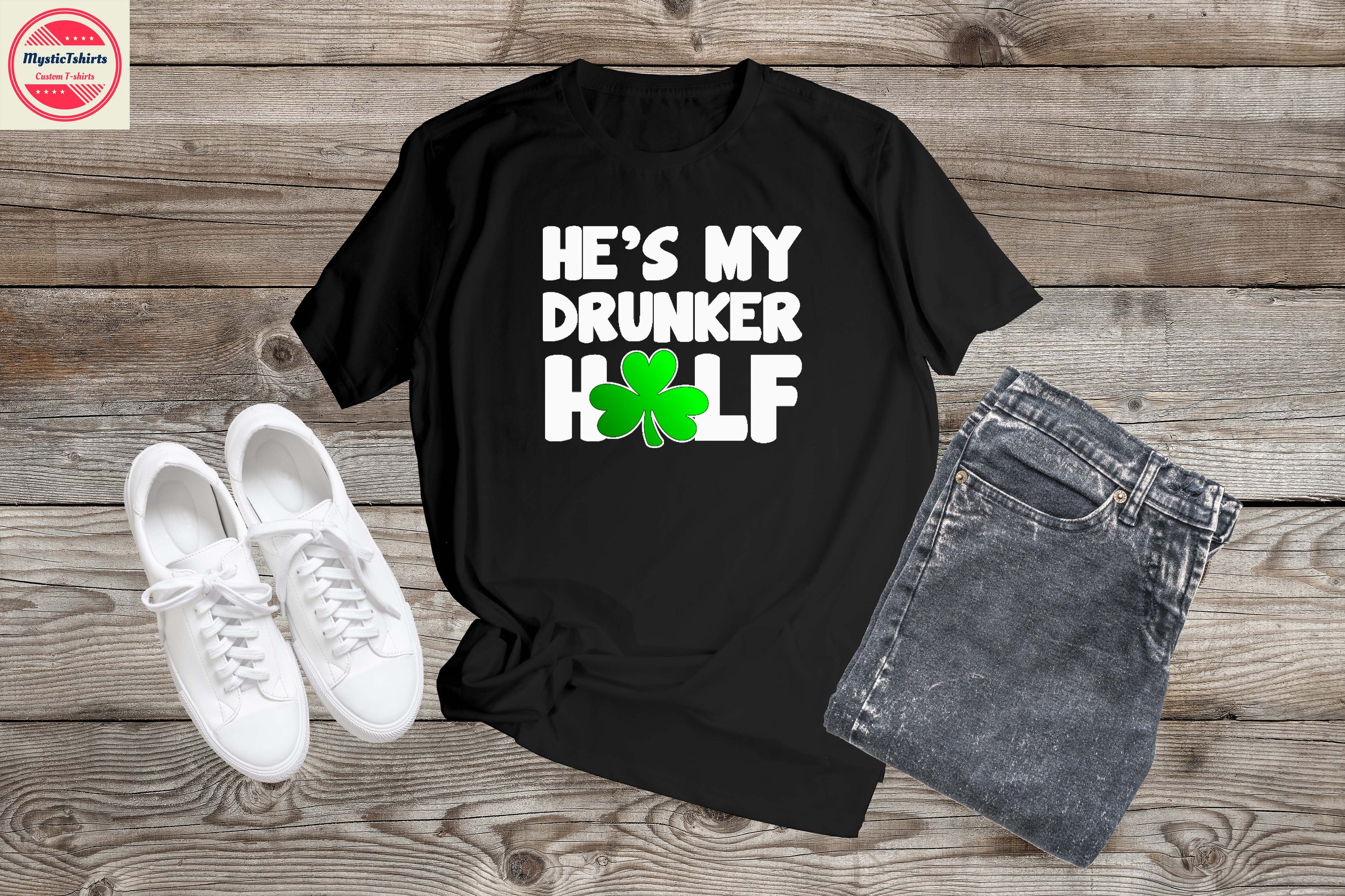 Custom made 'HE'S MY DRUNKER HALF' T-shirt featuring vibrant print and high-quality fabric, perfect for personalized gifts.