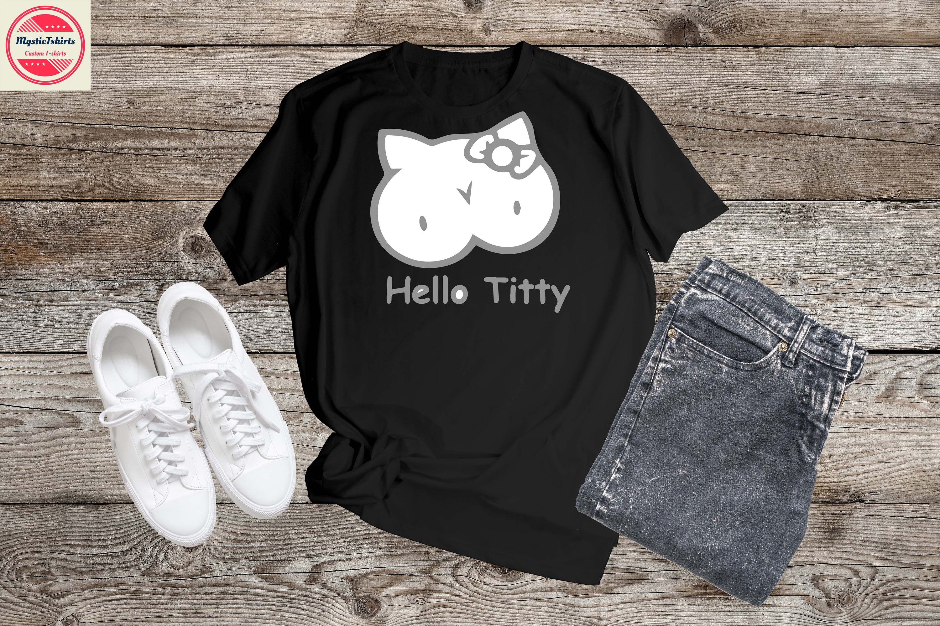 Custom 195. HELLO TITTY T-shirt featuring personalized design options, high-quality fabric, and eco-friendly printing.