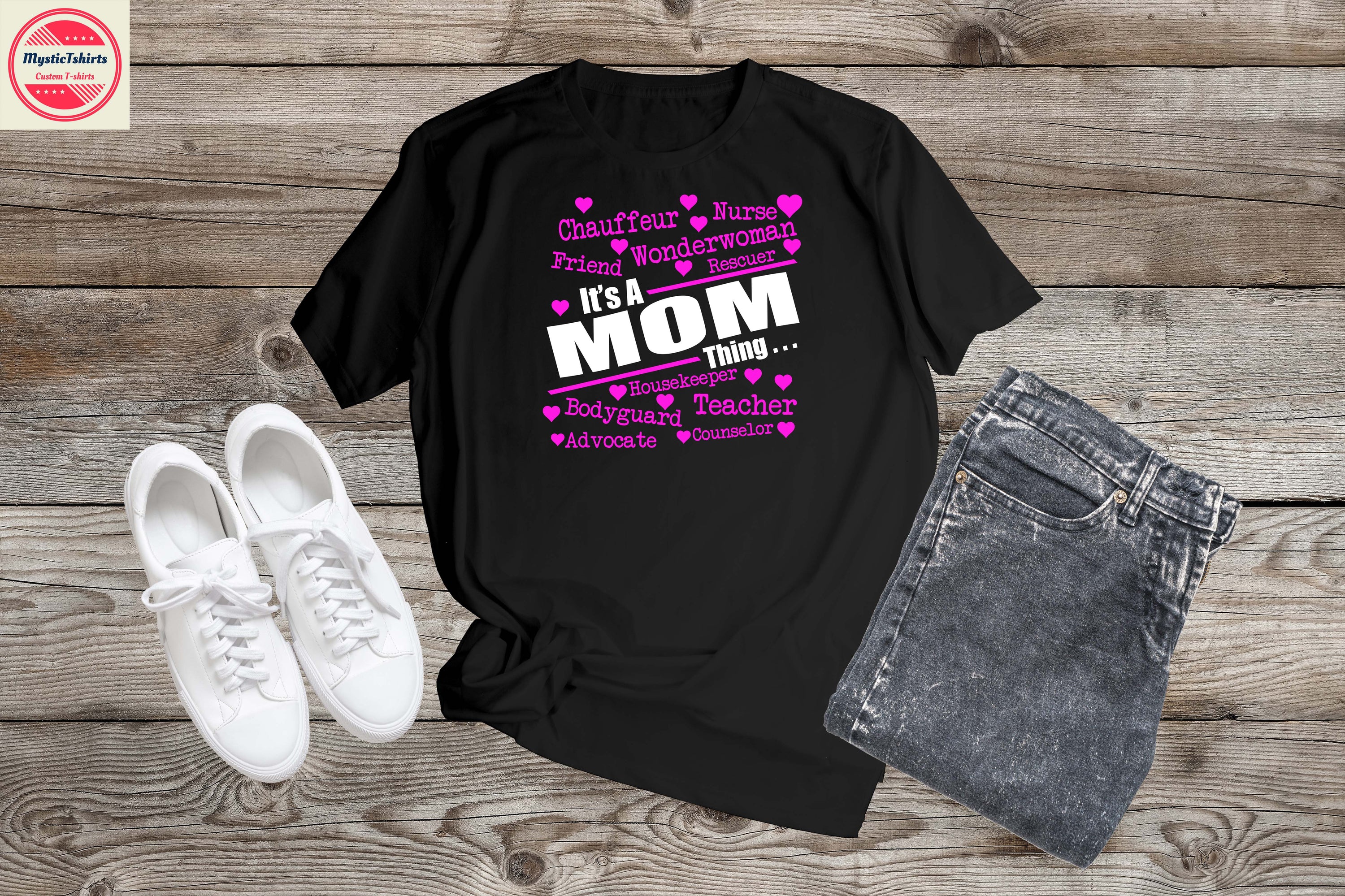 Custom 'It's a Mom Thing' T-shirt featuring vibrant colors and high-quality fabric, perfect for mothers.