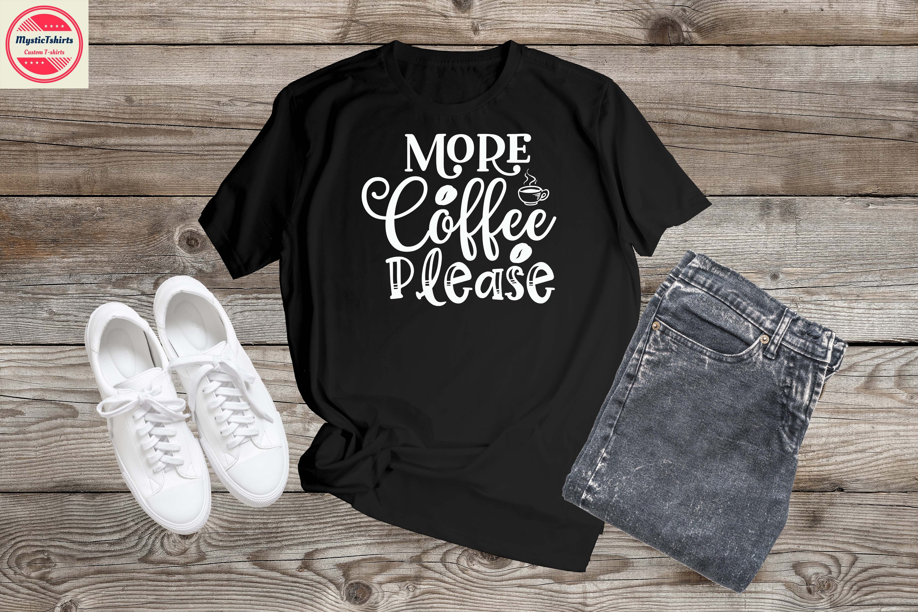 Custom made 'More Coffee Please' T-shirt featuring vibrant print on high-quality fabric, perfect for coffee lovers.