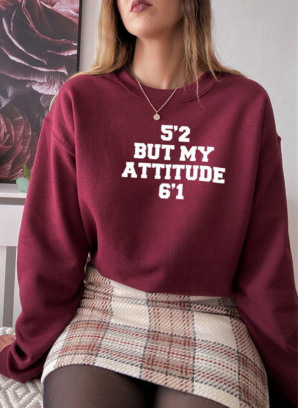 A cozy 52 But My Attitude Sweat Shirt featuring a unique design, made from a soft cotton/poly fleece blend, perfect for casual wear.