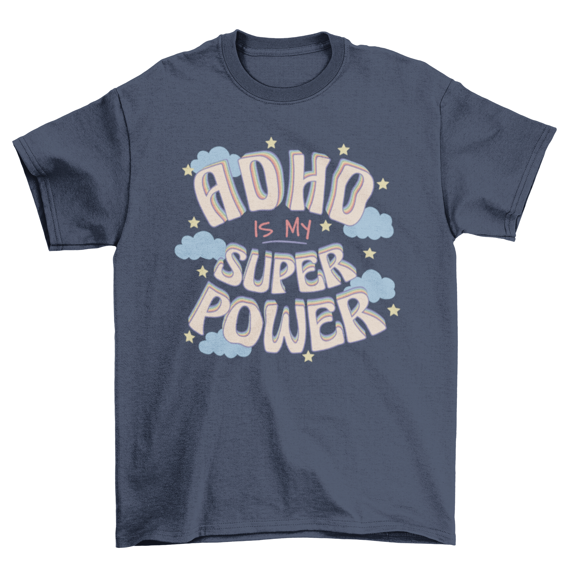 A stylish t-shirt featuring the quote 'ADHD is my superpower' in bold lettering, showcasing a unique design for ADHD awareness.