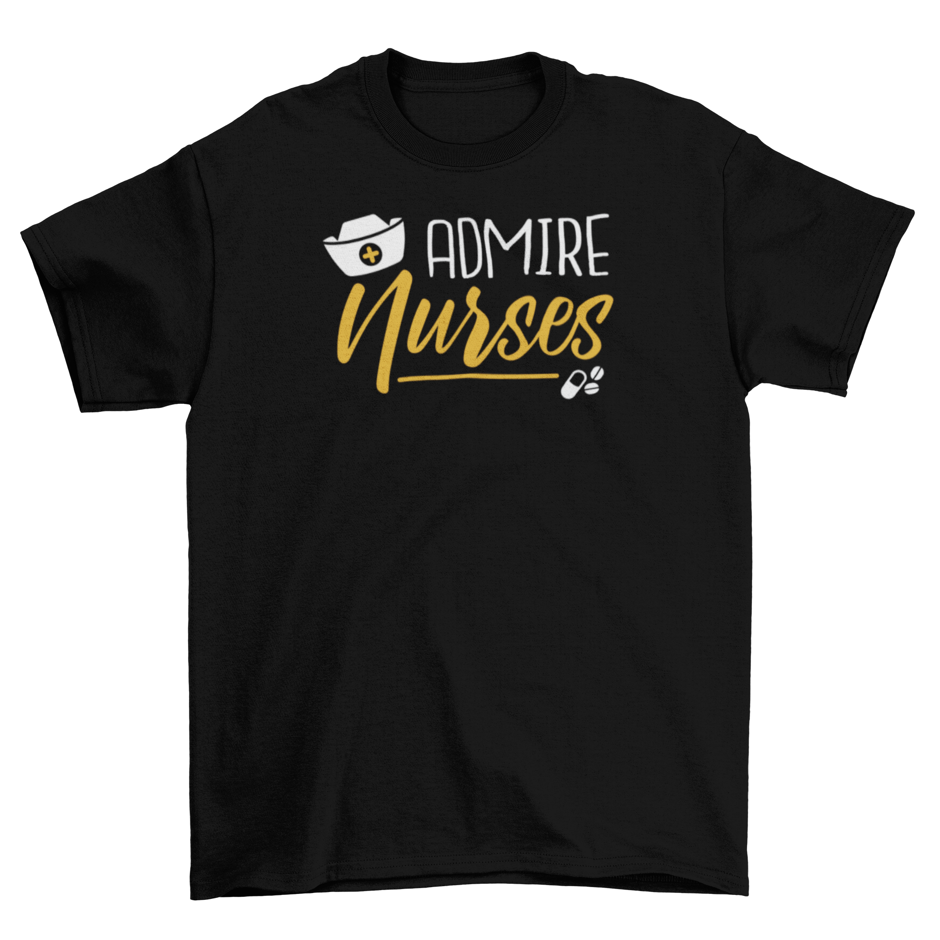 Admire Nurses t-shirt featuring a stylish design with the quote 'Admire Nurses' printed prominently.