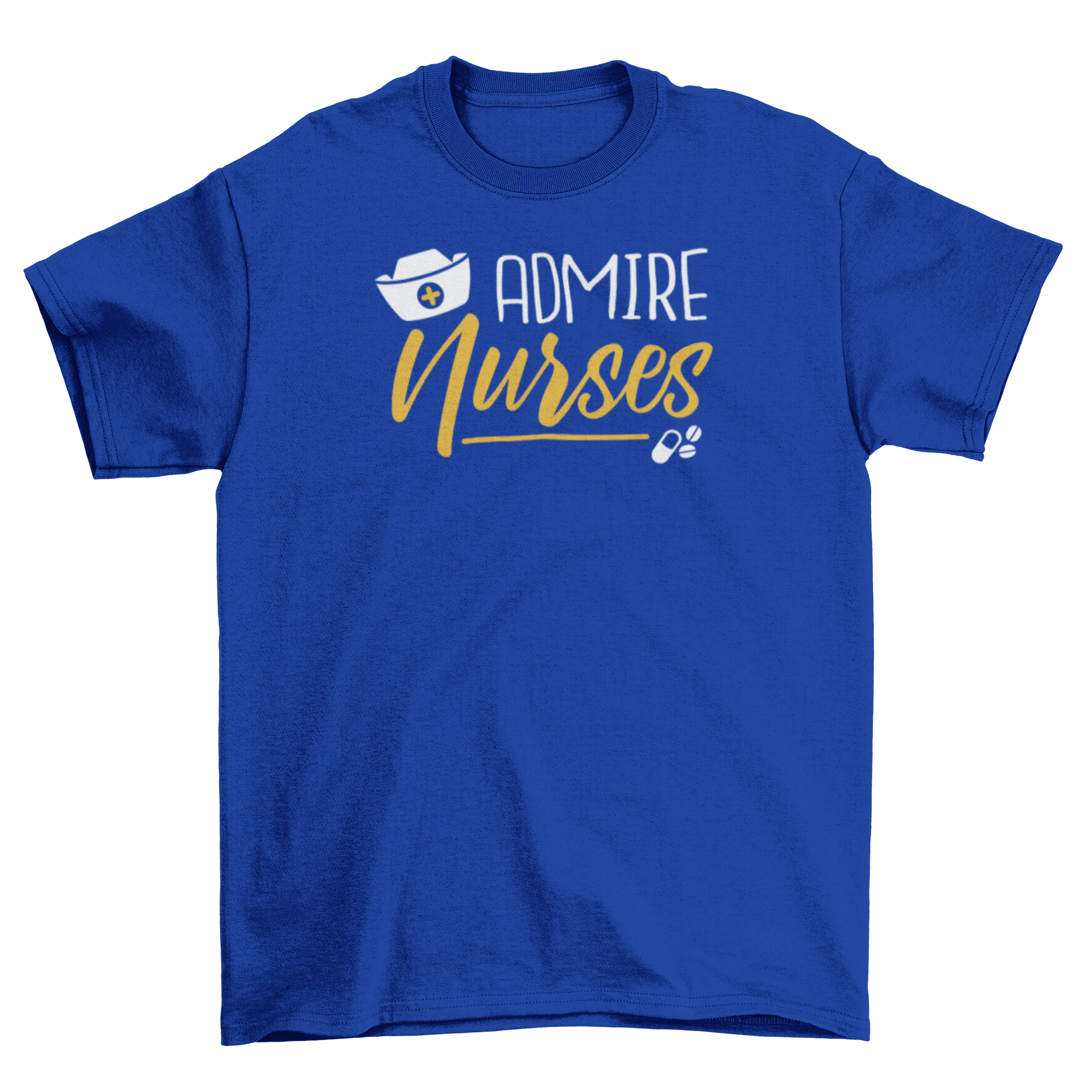 Admire Nurses t-shirt featuring a stylish design with the quote 'Admire Nurses' printed prominently.