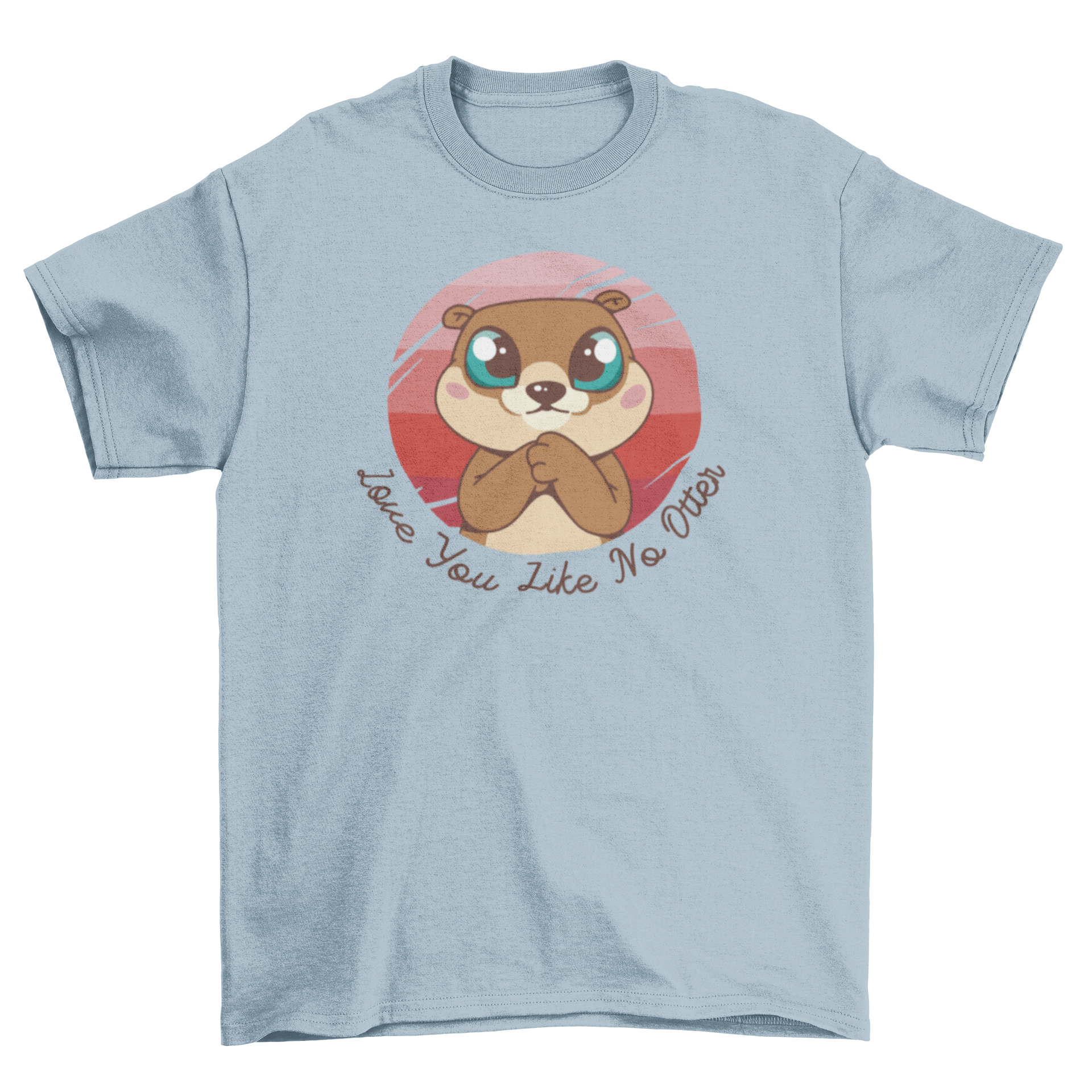 Adorable otter graphic t-shirt featuring the quote 'Love you like no otter'.