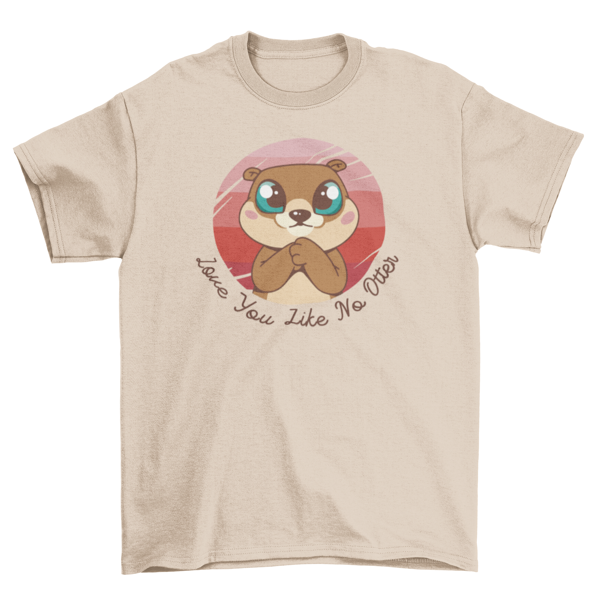 Adorable otter graphic t-shirt featuring the quote 'Love you like no otter'.