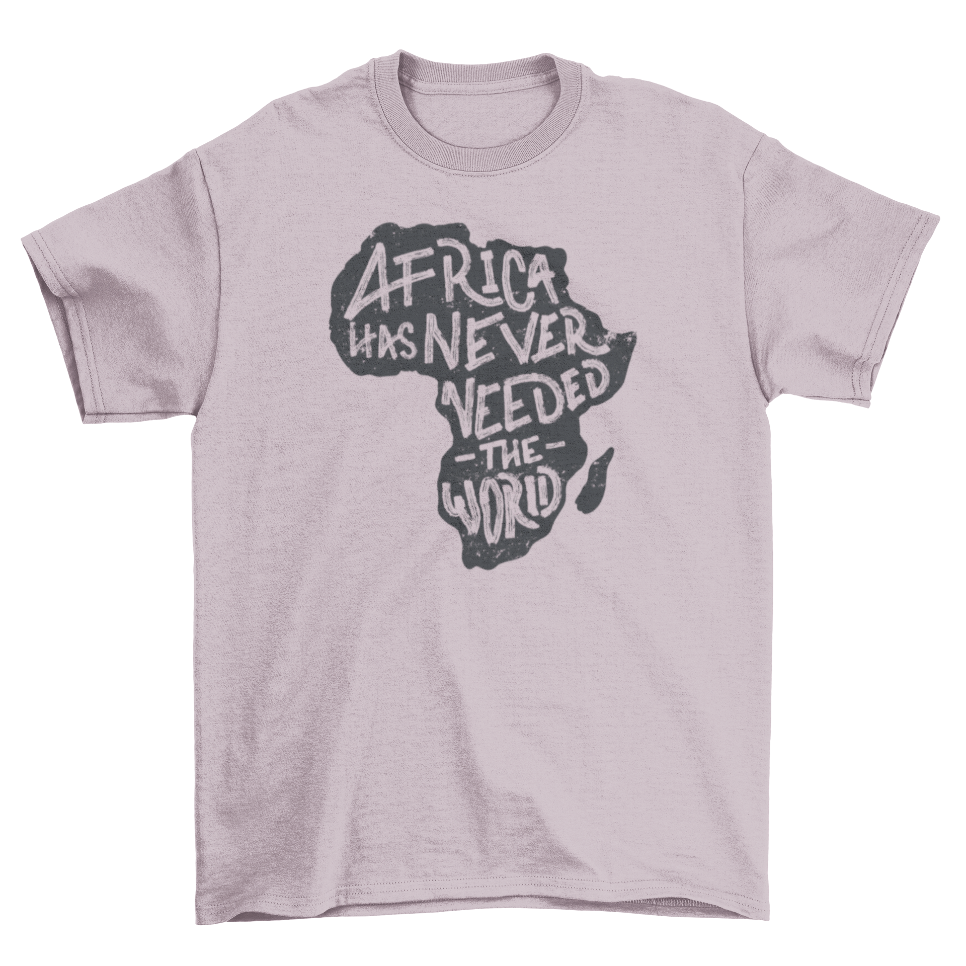 Africa world quote t-shirt featuring a silhouette of Africa and the quote 'Africa has never needed the world'.